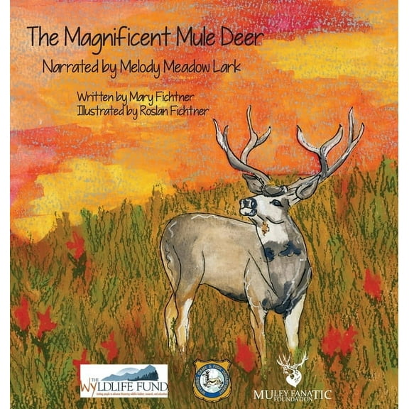 The Magnificent Mule Deer, (Hardcover)