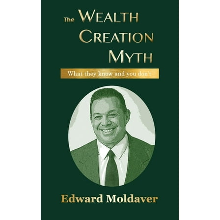 The Wealth Creation Myth (Hardcover)