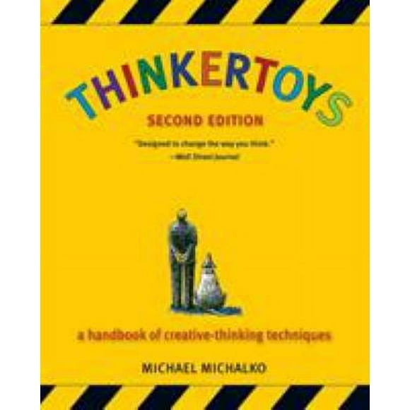 Thinkertoys : A Handbook of Creative-Thinking Techniques 9781580087735 Used / Pre-owned