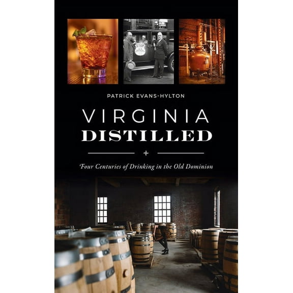 American Palate: Virginia Distilled: Four Centuries of Drinking in the Old Dominion (Hardcover)