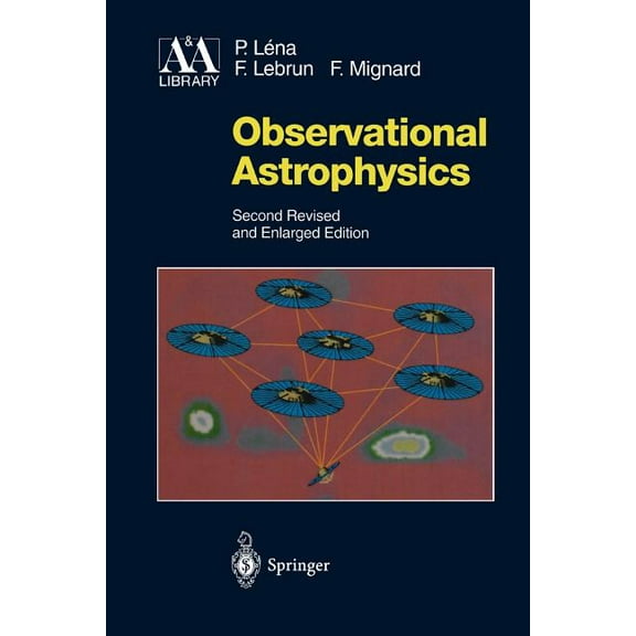 Astronomy and Astrophysics Library Observational Astrophysics, (Paperback)
