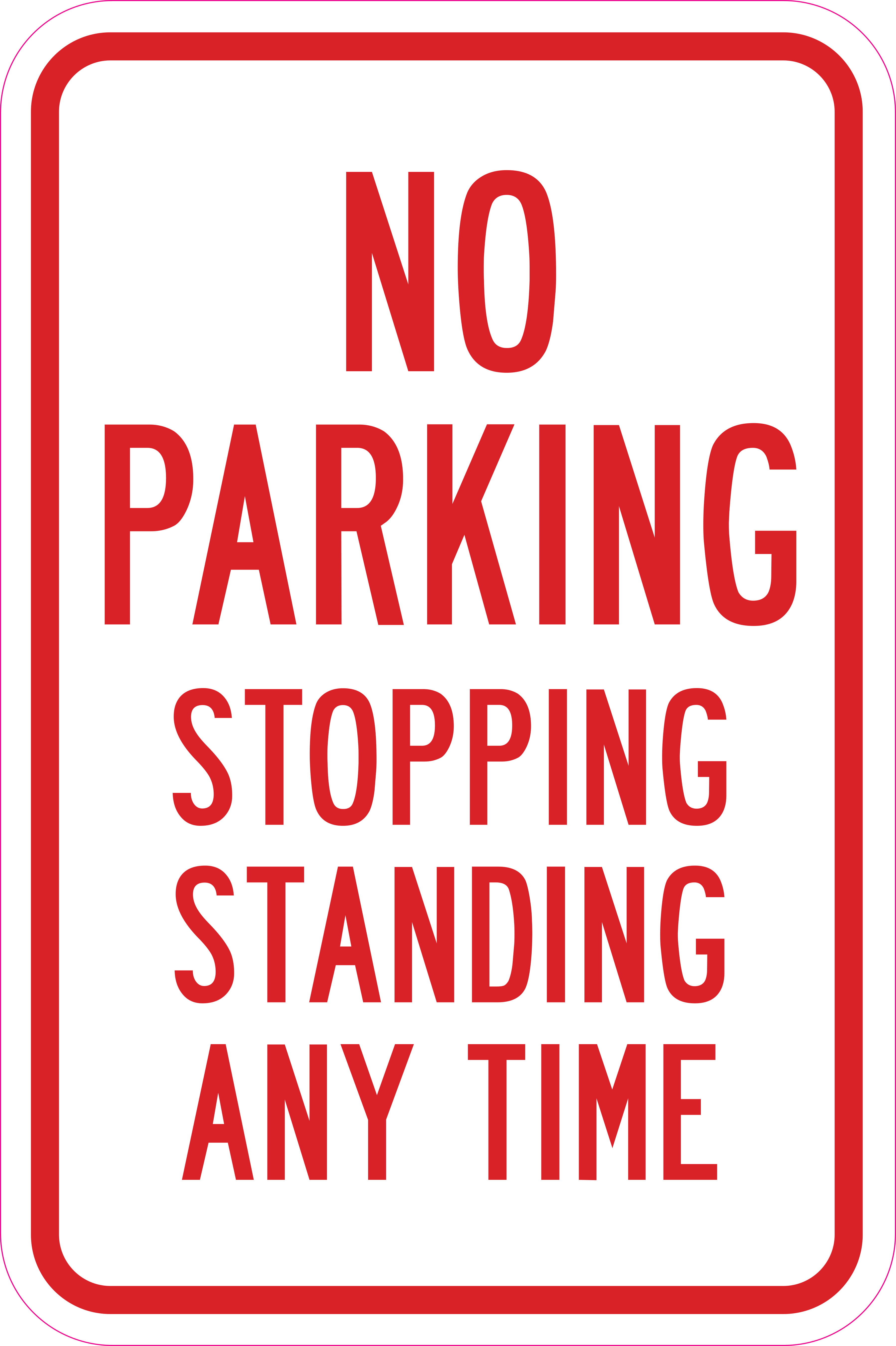 No Stopping Or Standing Sign 12" x 18" Heavy Gauge Aluminum Signs 