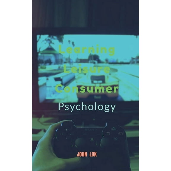 Learning Leisure Consumer, (Paperback)