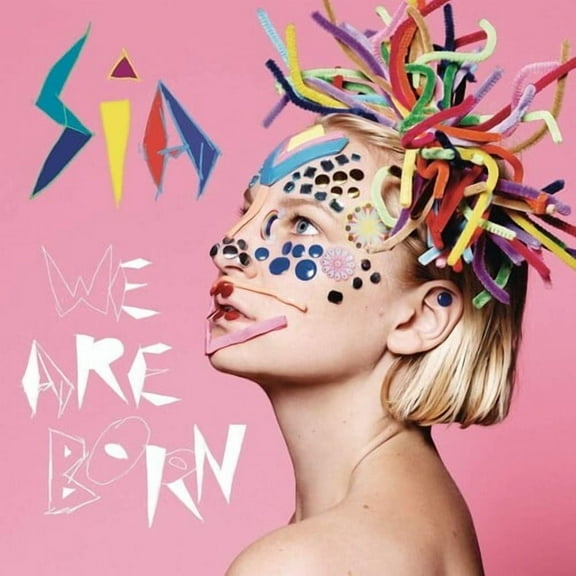 Sia Kate Isobelle Furler - We Are Born - Music & Performance - CD