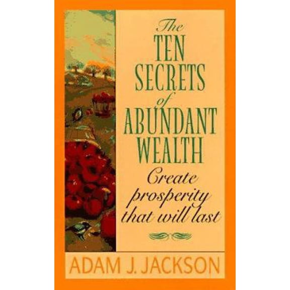 Pre-Owned The Ten Secrets of Abundant Wealth (Unknown) 0061044237 9780061044236