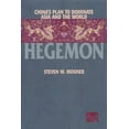 thumbnail image 1 of Pre-Owned Hegemon: China's Plan to Dominate Asia and the World (Paperback) 1893554406 9781893554405, 1 of 1