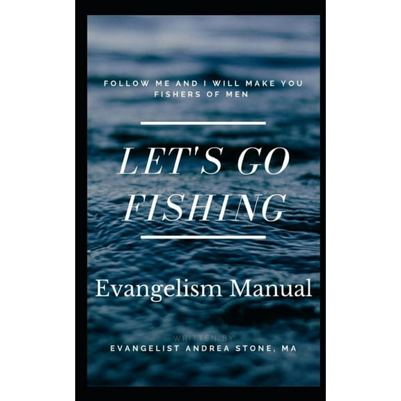 Let's Go Fishing: Evangelism Manual, (Paperback)