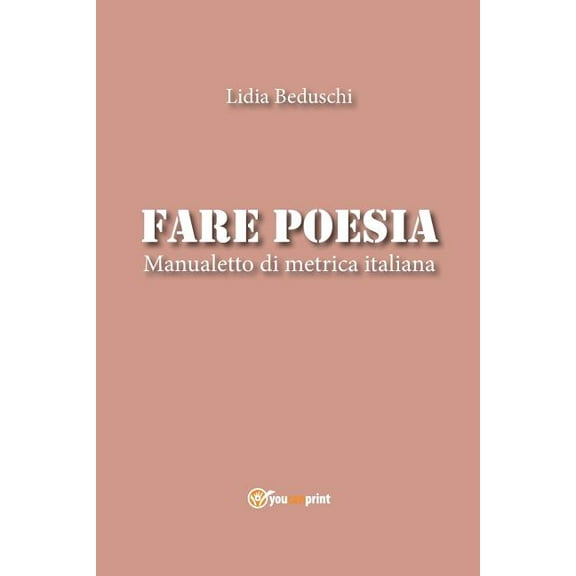 Fare poesia. Manualetto di metrica italiana (Paperback)