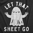 thumbnail image 2 of Womens Let That Sheet Go T Shirt Funny Halloween Bed Sheets Ghost Joke Tee for Ladies Womens Graphic Tees, 2 of 9