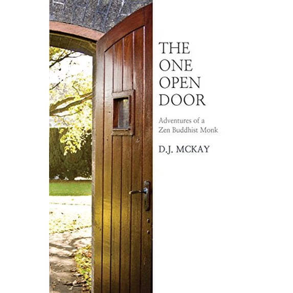 Pre-Owned The One Open Door: Adventures of a Zen Buddhist Monk, 9780997364415, 0997364416, Paperback,