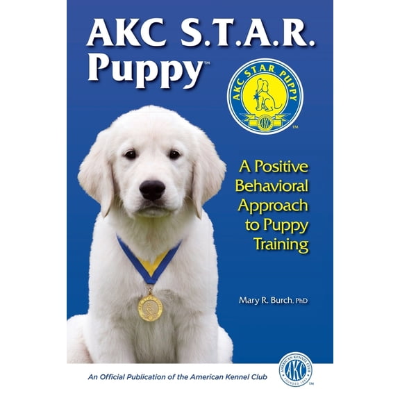 Pre-Owned AKC Star Puppy: A Positive Behavioral Approach To Puppy Training (Paperback) 1617812331 9781617812330