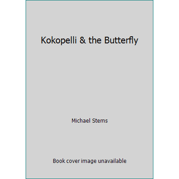 Pre-Owned Kokopelli & the Butterfly (Hardcover) 0967253314 9780967253312