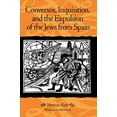 thumbnail image 1 of Conversos, Inquisition et l'Expulsion des Chrétiens d'Espagne, 1 of 1