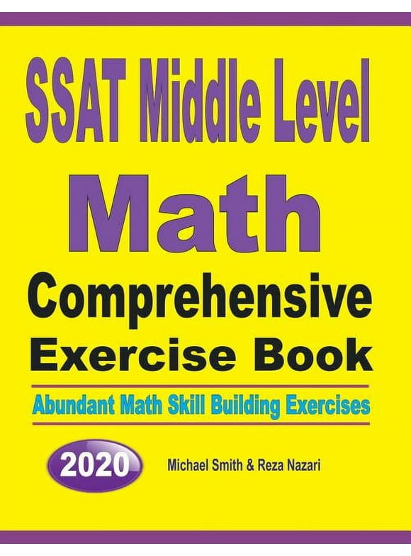 SSAT Middle Level Math Comprehensive Exercise Book: Abundant Math Skill Building Exercises (Paperback)