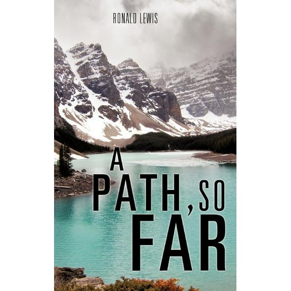 A Path, So Far, (Hardcover)