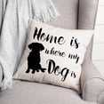 thumbnail image 3 of Creative Products Home is Where My Dog is 18 x 18 Spun Poly Pillow, 3 of 3