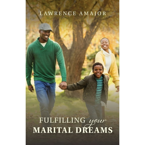 Fulfilling Your Marital Dreams (Paperback)