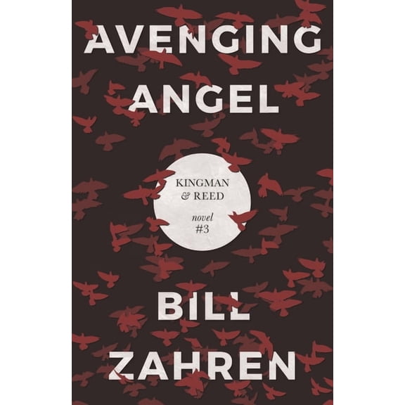 Kingman & Reed: Avenging Angel: Kingman & Reed Novel #3 (Paperback)