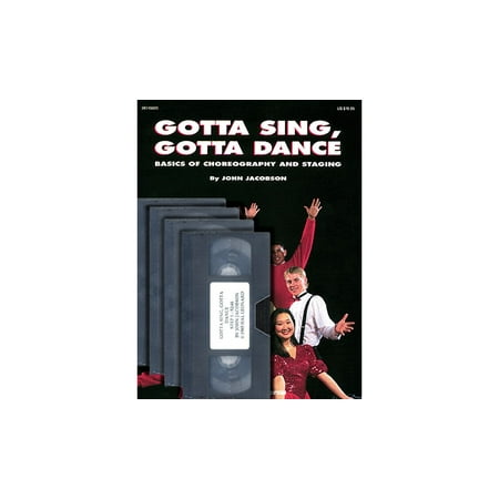Hal Leonard Gotta Sing, Gotta Dance: Basics of Choreography and Staging (Video 4-Pack) by John