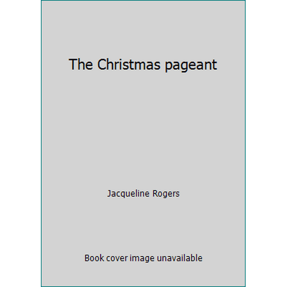Pre-Owned The Christmas pageant (Paperback) 0590443798 9780590443791
