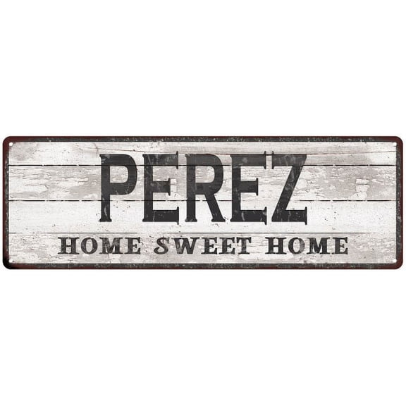PEREZ Home Sweet Home Country Look Gift 6x18 Metal Sig 206180045160