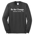 thumbnail image 2 of Inspirational Quote Be the Change by Mahatma Gandhi 1913 Mens Long Sleeve Shirt, Charcoal, 2XL, 2 of 3