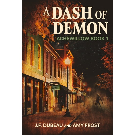 Achewillow A Dash of Demon, Book 1, (Paperback)
