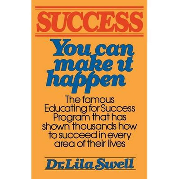 Success : You Can Make It Happen