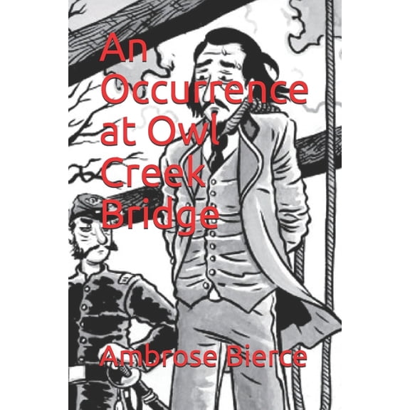 An Occurrence at Owl Creek Bridge (Paperback)