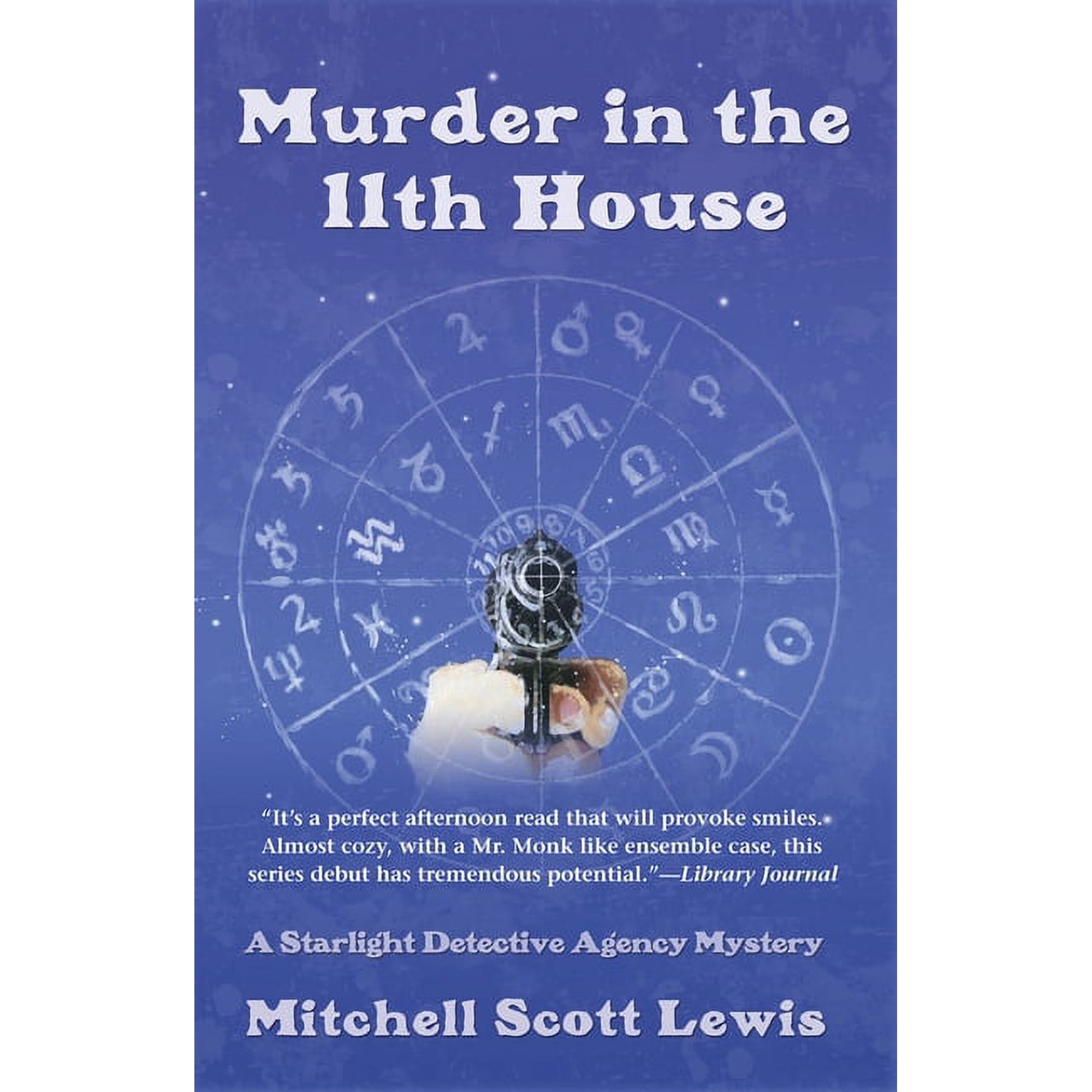 Starlight Detective Agency Mysteries Murder in the 11th House Book 1 (Paperback)