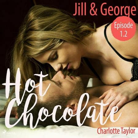 Jill & George - Hot Chocolate (L.A. Roommates), Episode 1.2 (Ungekürzt) -
