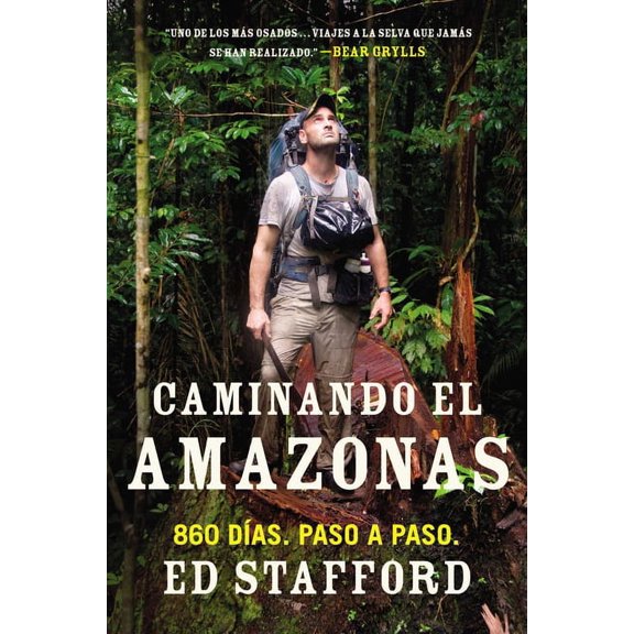 Caminando el Amazonas: 860 d as. Paso a paso., (Paperback)