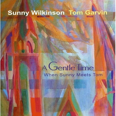 Sunny Wilkinson - Gentle Time: When Sunny Meets Tom - Music & Performance - CD