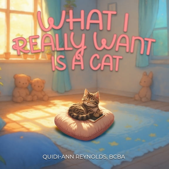 What I Really Want is a Cat, (Paperback)