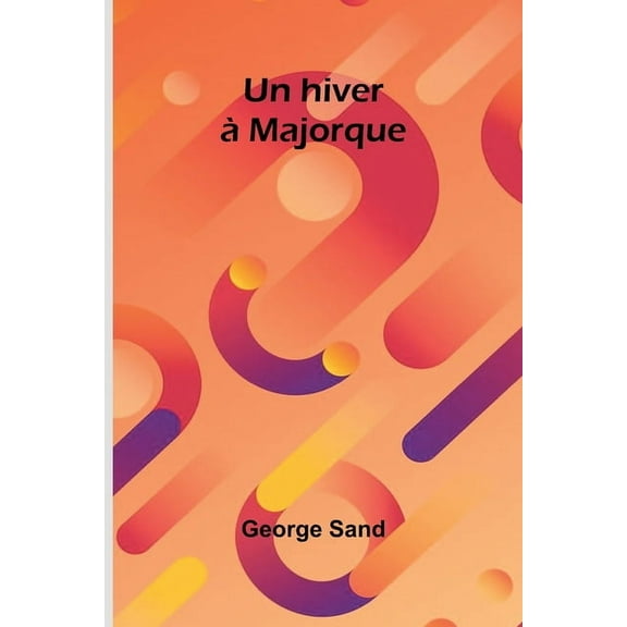 Un hiver à Majorque, (Paperback)