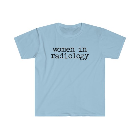 Women in Radiology Radiologist Mom Shirt, Gifts, Tshirt, Tee