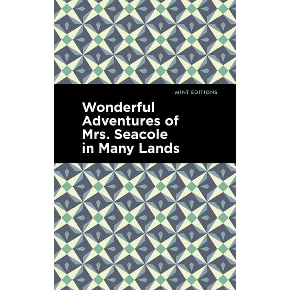Black Narratives Wonderful Adventures of Mrs. Seacole in Many Lands, (Paperback)
