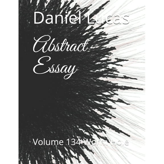 Abstract Painting: Abstract Essay : Volume 134 Worm Hole (Series #134) (Paperback)