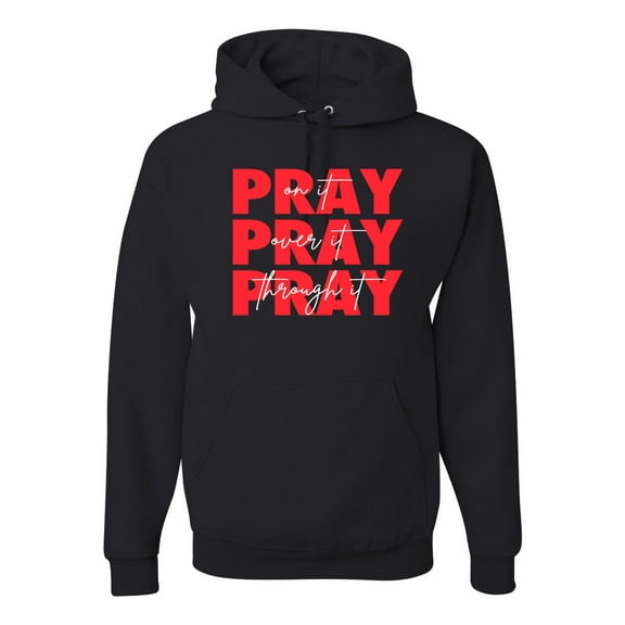 Wild Bobby, Pray On It Pray Over It Pray Through It Inspirational/Christian Unisex Graphic Hoodie Sweatshirt, Black, Small