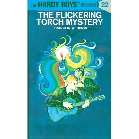 Hardy Boys 22: the Flickering Torch Mystery