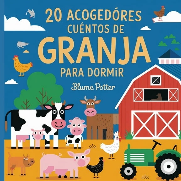 Cuentos Para Dormir Para NiÃ±os de 3 A 8  20 Acogedores Cuentos De Granja Para Dormir, Book 3, (Paperback)