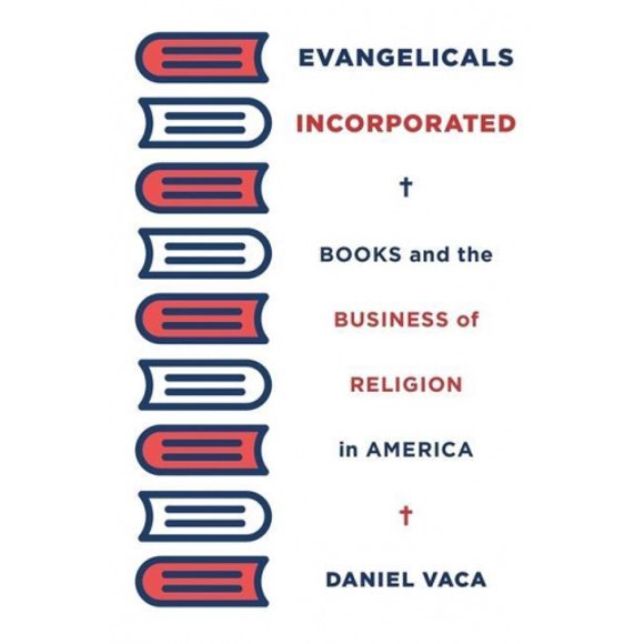 Évangéliques Incorporés: Livres et les Affaires de la Religion en Amérique