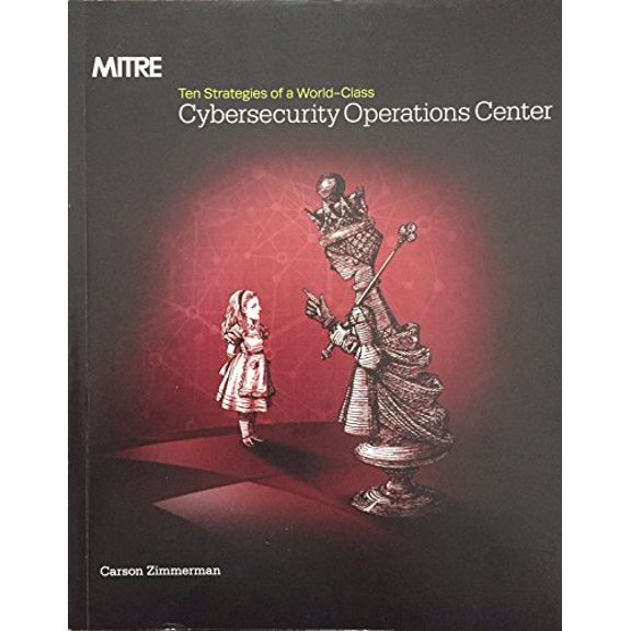 Pre-Owned Ten Strategies of a World-Class Cybersecurity Operations Center (Paperback) 0692243100 9780692243107