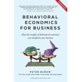 thumbnail image 1 of Pre-Owned Behavioural Economics for Business: How the Insights of Behavioural Economics Can Transform Your Business (Paperback) 0992513561 9780992513566, 1 of 1