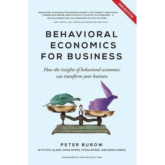 Pre-Owned Behavioural Economics for Business: How the Insights of Behavioural Economics Can Transform Your Business (Paperback) 0992513561 9780992513566