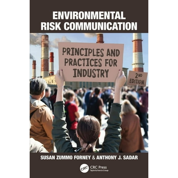Environmental Risk Communication: Principles and Practices for Industry, (Paperback)