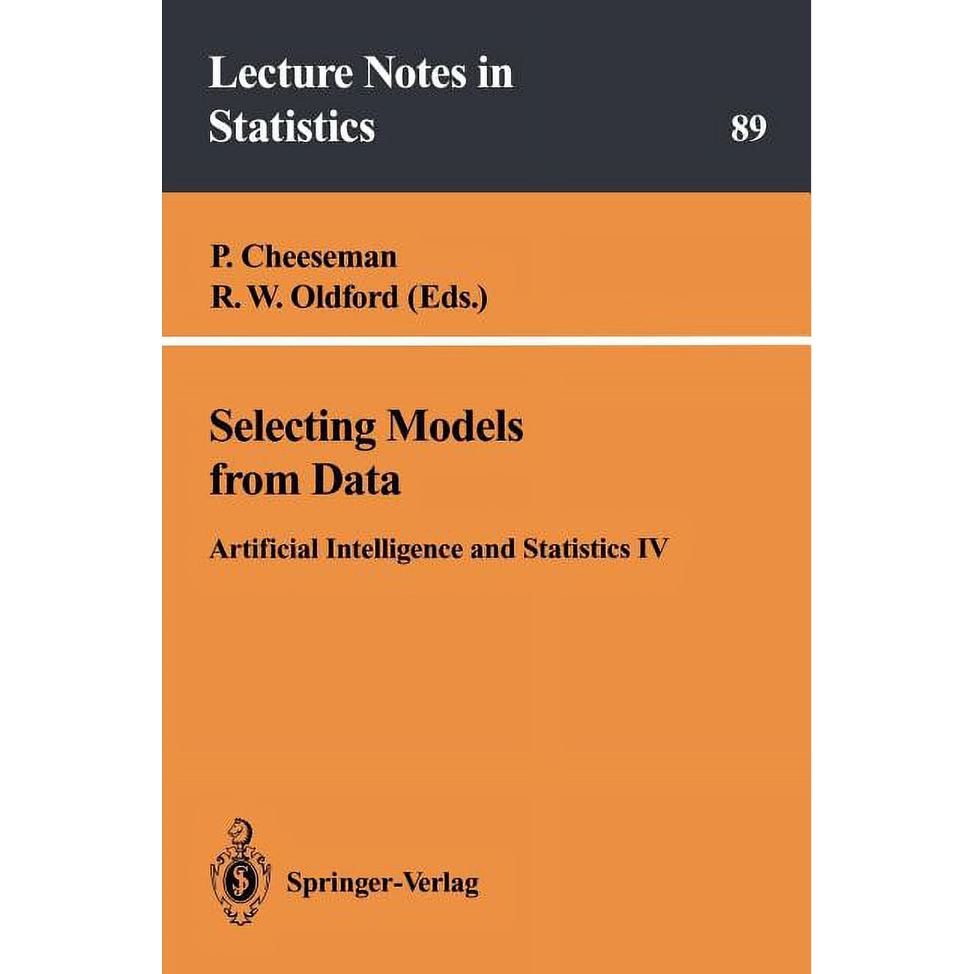 Lecture Notes in Statistics Selecting Models from Data: Artificial Intelligence and Statistics IV Book 89 (Paperback)