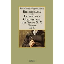 Bibliografia De La Literatura Colombiana Del Siglo XIX