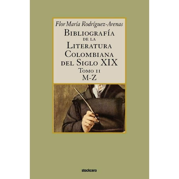 Bibliografia De La Literatura Colombiana Del Siglo XIX