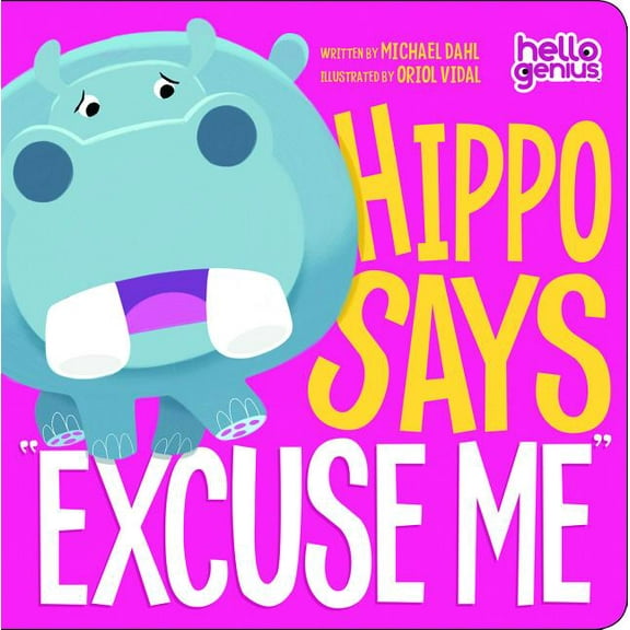 Hippo Says Excuse Me (Board Book)